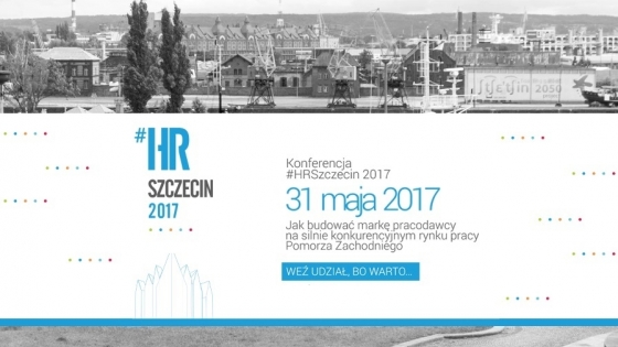 Konferencja #HRSzczecin 2017 odbędzie się w Szczecinie 31 maja /fot.: mat. prasowe /ak / 