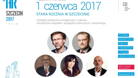 Warsztaty odbędą się 1 czerwca w Szczecinie /fot.: Mat.LSJ HR Group  / 