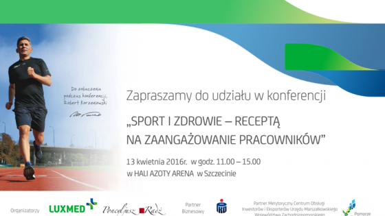 Sport i zdrowie - receptą na zaangażowanie pracowników - konferencja pod tym hasłem odbędzie się 13 kwietnia w hali Azoty Arena w Szczecinie /fot.: mat. prasowe / 