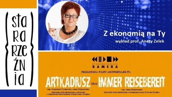 Wykład z Ekonomią na Ty prof. Anety Zelek oraz pokaz filmowy organizowany przez Stowarzyszenie Kamera - m.in. te wydarzenia odbędą się w pierwszych dniach lutego w CKE Stara Rzeźnia /fot.: ak / 